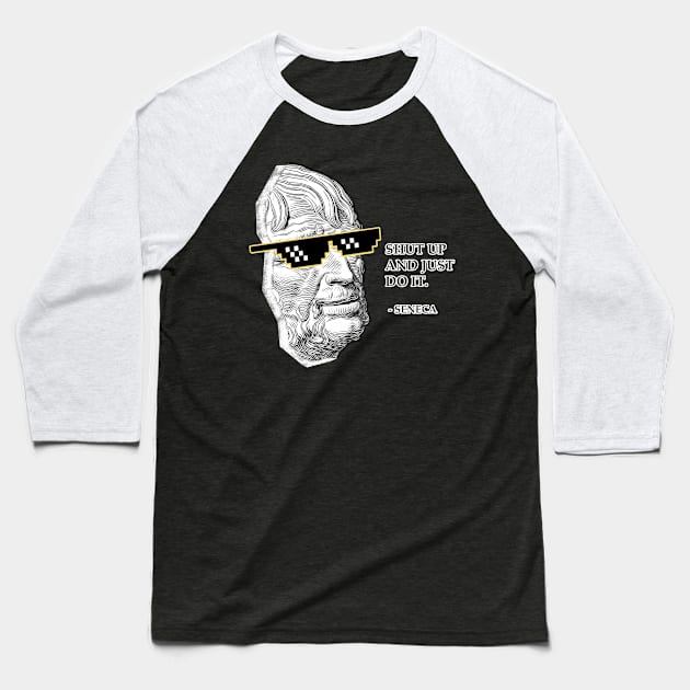 Savage Seneca Quote II Baseball T-Shirt by NoMans